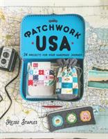 Patchwork USA : 24 projects for the perfect sewing getaway