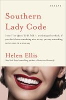 Southern Lady Code : essays