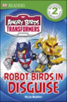 Angry Birds Transformers : Robot birds in disguise