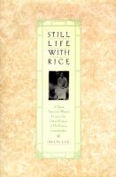 Still life with rice : a young American woman discovers the life and legacy of her Korean grandmother