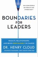Boundaries for leaders : results, relationships, and being ridiculously in charge