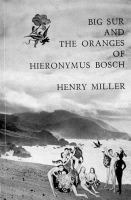 Big Sur and the oranges of Hieronymus Bosch