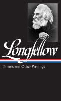 Henry Wadsworth Longfellow : poems and other writings