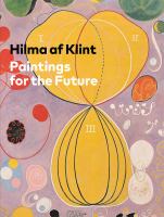 Hilma af Klint : paintings for the future