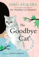 The goodbye cat : seven cat stories