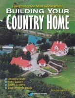 Everything you must know when building your country home