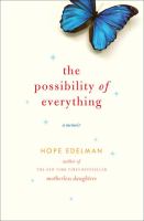 The possibility of everything : a memoir