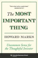 The most important thing : uncommon sense for the thoughtful investor