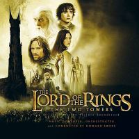 The lord of the rings, the two towers : original motion picture soundtrack