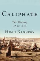 Caliphate : the history of an idea