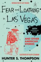 Fear and loathing in Las Vegas : and other American stories