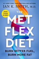 The met flex diet : burn better fuel, burn more fat