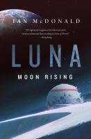 Luna : moon rising