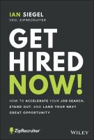Get hired now! : how to accelerate your job search, stand out, and land your next great opportunity