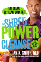 The shred power cleanse : Eat clean. Get lean. Burn fat
