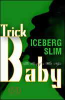 Trick baby : the story of a white Negro