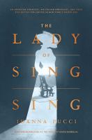 The lady of Sing Sing : an American countess, an Italian immigrant, and their epic battle for justice in New York's Gilded Age