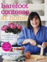 Barefoot Contessa at home : everyday recipes you'll make over and over again