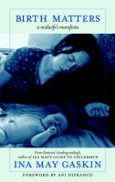 Birth matters : a midwife's manifesta