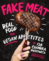 Fake meat : real food for vegan appetites