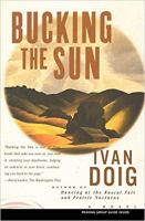 Bucking the sun : a novel