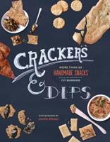 Crackers & dips : more than 50 homemade snacks