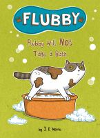 Flubby will not take a bath