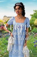 Verity and the forbidden suitor : a novel