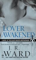 Lover awakened : a novel of the Black Dagger Brotherhood