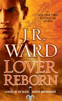 Lover reborn : a novel of the Black Dagger Brotherhood
