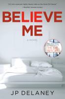 Believe me : a novel