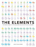 The elements : the new guide to the building blocks of our universe
