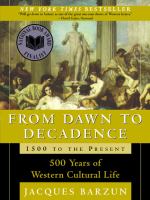 From dawn to decadence : 500 years of western cultural life : 1500 to the present