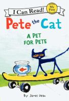 Pete the cat : A pet for Pete