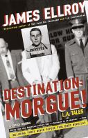 Destination morgue! : L. A. Tales