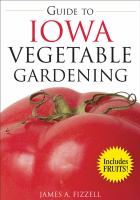 The guide to Iowa vegetable gardening