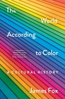 The world according to color : a cultural history