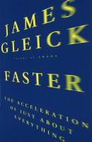 Faster : the acceleration of just about everything