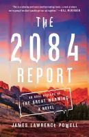 The 2084 report : an oral history of the great warming