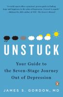 Unstuck : your guide to the seven-stage journey out of depression