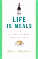 Life is meals : a food lover's book of days