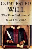 Contested Will : who wrote Shakespeare?