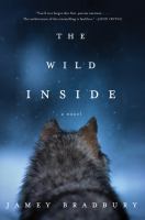The wild inside : a novel