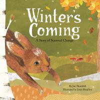 Winter's coming : a story of seasonal change