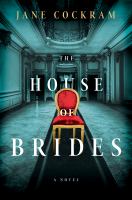The house of brides : a novel
