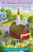 The wedding planners of Butternut Creek : a novel