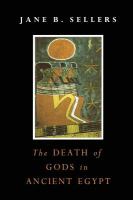 The death of gods in ancient Egypt : a study of the threshold of myth and the frame of time