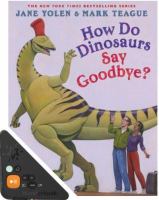 How do dinosaurs say goodbye?