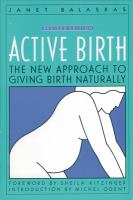 Active birth : the new approach to giving birth naturally