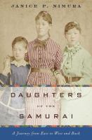 Daughters of the samurai : a journey from East to West and back